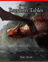 9780692051887-0692051880-The Book of Random Tables: Fantasy Role-Playing Game Aids for Game Masters (The Books of Random Tables)