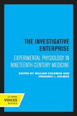 9780520305724-0520305728-Investigative Enterprise: Experimental Physiology in Nineteenth-Century Medicine