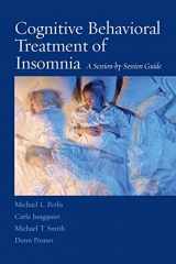 9780387774404-0387774408-Cognitive Behavioral Treatment of Insomnia: A Session-by-Session Guide