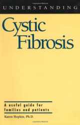 9780878059669-0878059660-Understanding Cystic Fibrosis (Understanding Health and Sickness Series)