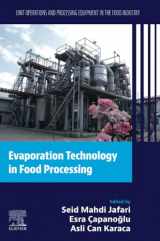 9780128187647-0128187646-Evaporation Technology in Food Processing: Unit Operations and Processing Equipment in the Food Industry (Unit Operations and Processing Equipment in the Food Industry, 9)