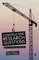 9781446255926-1446255921-Constructing Research Questions: Doing Interesting Research