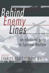 9781579103378-1579103375-Behind Enemy Lines, an advanced guide to spirtual warfare