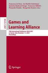 9783030921811-3030921816-Games and Learning Alliance: 10th International Conference, GALA 2021, La Spezia, Italy, December 1–2, 2021, Proceedings (Information Systems and Applications, incl. Internet/Web, and HCI)