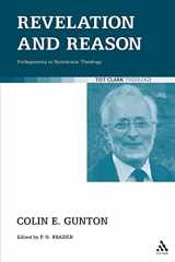 9780567033567-0567033562-Revelation and Reason: Prolegomena to Systematic Theology (T&T Clark Theology)