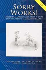 9781438969732-1438969732-Sorry Works! 2.0: Disclosure, Apology, and Relationships Prevent Medical Malpractice Claims