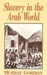 9781561310234-1561310239-Slavery in the Arab World