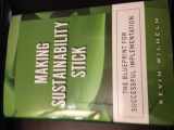 9780133445572-0133445577-Making Sustainability Stick: The Blueprint for Successful Implementation