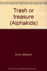 9780760841853-0760841853-Trash or treasure (Alphakids)