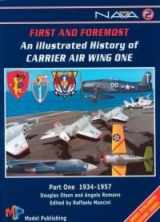 9788889392010-8889392010-First and Foremost - an Illustrated History of Carrier Air Wing One - Part One - 1934 - 1957 - Nava 2