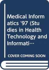 9789051993431-9051993439-Medical Informatics '97 (Studies in Health Technology and Informatics) (2 Volume Set)
