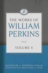 9781601785091-1601785097-The Works of William Perkins, Volume 4