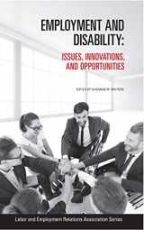 9780913447185-0913447188-Employment and Disability: Issues, Innovations, and Opportunities (LERA Research Volume)