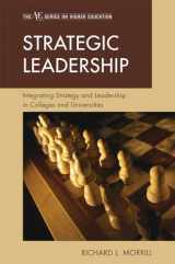 9780275993917-0275993914-Strategic Leadership: Integrating Strategy and Leadership in Colleges and Universities (ACE/Praeger Series on Higher Education)