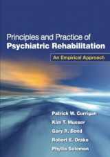 9781606233443-1606233440-Principles and Practice of Psychiatric Rehabilitation, First Edition: An Empirical Approach