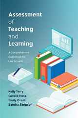 9781611631302-1611631300-Assessment of Teaching and Learning: A Comprehensive Guidebook for Law Schools