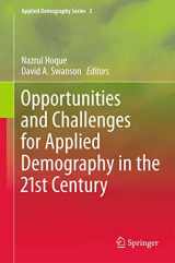 9789400793538-9400793537-Opportunities and Challenges for Applied Demography in the 21st Century (Applied Demography Series, 2)