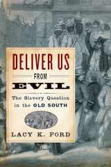 9780199832439-0199832439-Deliver Us from Evil: The Slavery Question in the Old South