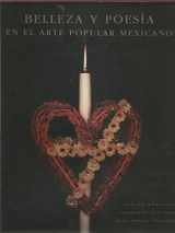 9789687377148-9687377143-Belleza y poesía en el arte popular mexicano: Guerrero, Hidalgo, Estado de México, Morelos, Oaxaca, Querétaro, Tlaxcala, Veracruz (Spanish Edition)