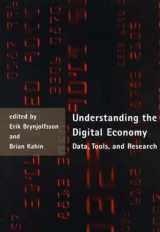 9780262523301-0262523302-Understanding the Digital Economy: Data, Tools, and Research