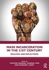 9781032224626-1032224622-Mass Incarceration in the 21st Century