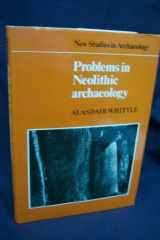 9780521351218-0521351219-Problems in Neolithic Archaeology (New Studies in Archaeology)