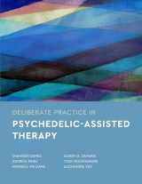 9781433841712-1433841711-Deliberate Practice in Psychedelic-Assisted Therapy (Essentials of Deliberate Practice Series)