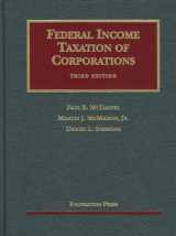 9781587788345-1587788349-Federal Income Taxation of Corporations (University Casebook Series)