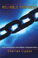 9780691122779-0691122776-Reliable Partners: How Democracies Have Made a Separate Peace