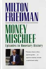 9780156619301-015661930X-Money Mischief: Episodes in Monetary History