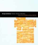 9780226870397-0226870391-Chicago Architecture: Histories, Revisions, Alternatives (Chicago Architecture and Urbanism)