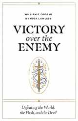 9781087744100-1087744105-Victory over the Enemy: Defeating the World, the Flesh, and the Devil