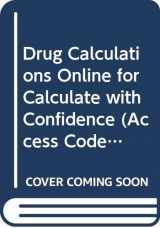 9780323026314-0323026311-Drug Calculations Online for Calculate with Confidence (Access Code and Textbook Package)