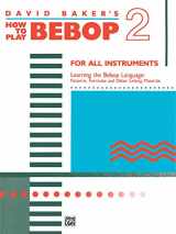9780739014851-0739014854-How to Play Bebop, Vol 2