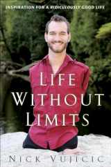 9780307589736-0307589730-Life Without Limits: Inspiration for a Ridiculously Good Life