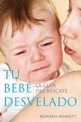 9781925049138-1925049132-Tu Bebé Desvelado: La Guía del Rescate (Spanish Edition)