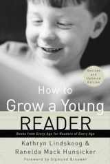 9780877884088-0877884080-How to Grow a Young Reader: A Parent's Guide to Books for Kids