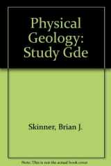 9780471629467-0471629464-Physical Geology, Study Guide