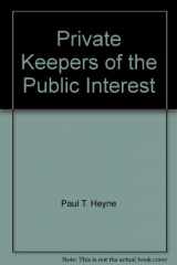 9780070286351-0070286353-Private Keepers of the Public Interest