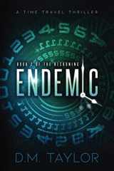 9781734544237-1734544236-Endemic: A Time Travel Thriller (The Reckoning Series)