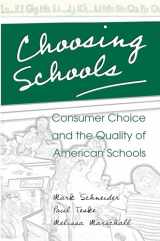 9780691092836-0691092834-Choosing Schools: Consumer Choice and the Quality of American Schools