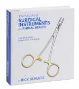 9780578965666-0578965666-The World of Surgical Instruments for Animal Health; The Definitive Inspection Textbook.