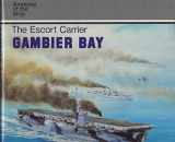 9781557502353-1557502358-The Escort Carrier Gambier Bay (Anatomy of the Ship)