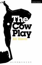 9781472533968-1472533968-The Cow Play (Modern Plays)