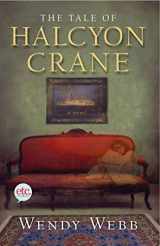 9780805091403-0805091408-The Tale of Halcyon Crane: A Novel