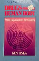 9780023710810-0023710810-Drugs and the Human Body: With Implications for Society