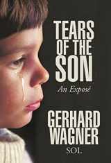 9781450294225-1450294227-Tears of the Son: An Exposé