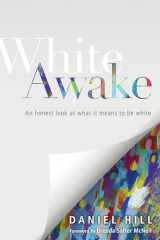 9780830843930-0830843930-White Awake: An Honest Look at What It Means to Be White