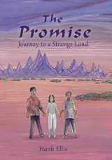9781955123129-1955123128-The Promise: Journey to a Strange Land