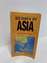 9780945465171-0945465173-22 Days in Asia: The Itinerary Planner